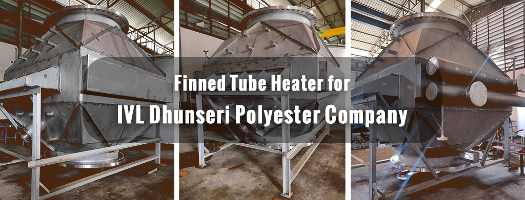 Finned Tube Heater for IVL Dhunseri Polyester Company