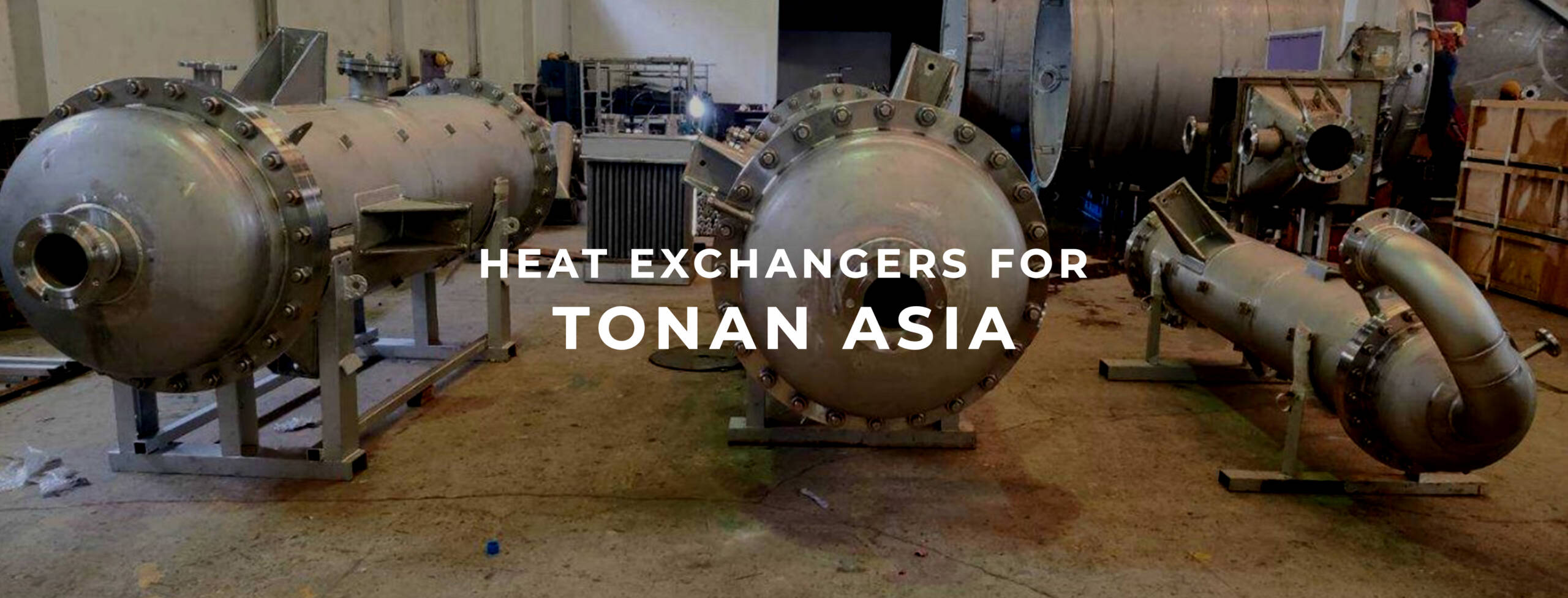 Heat Exchanger for Tonan Asia