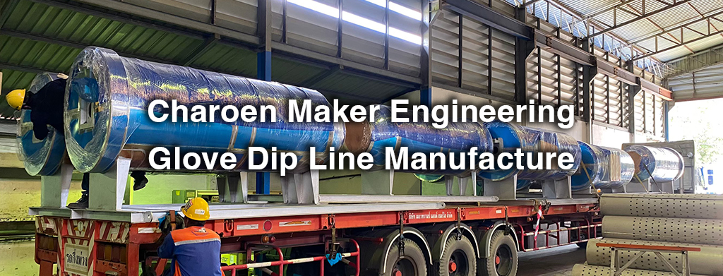 Charoen Maker Engineering (Glove Dip Line Manufacture)